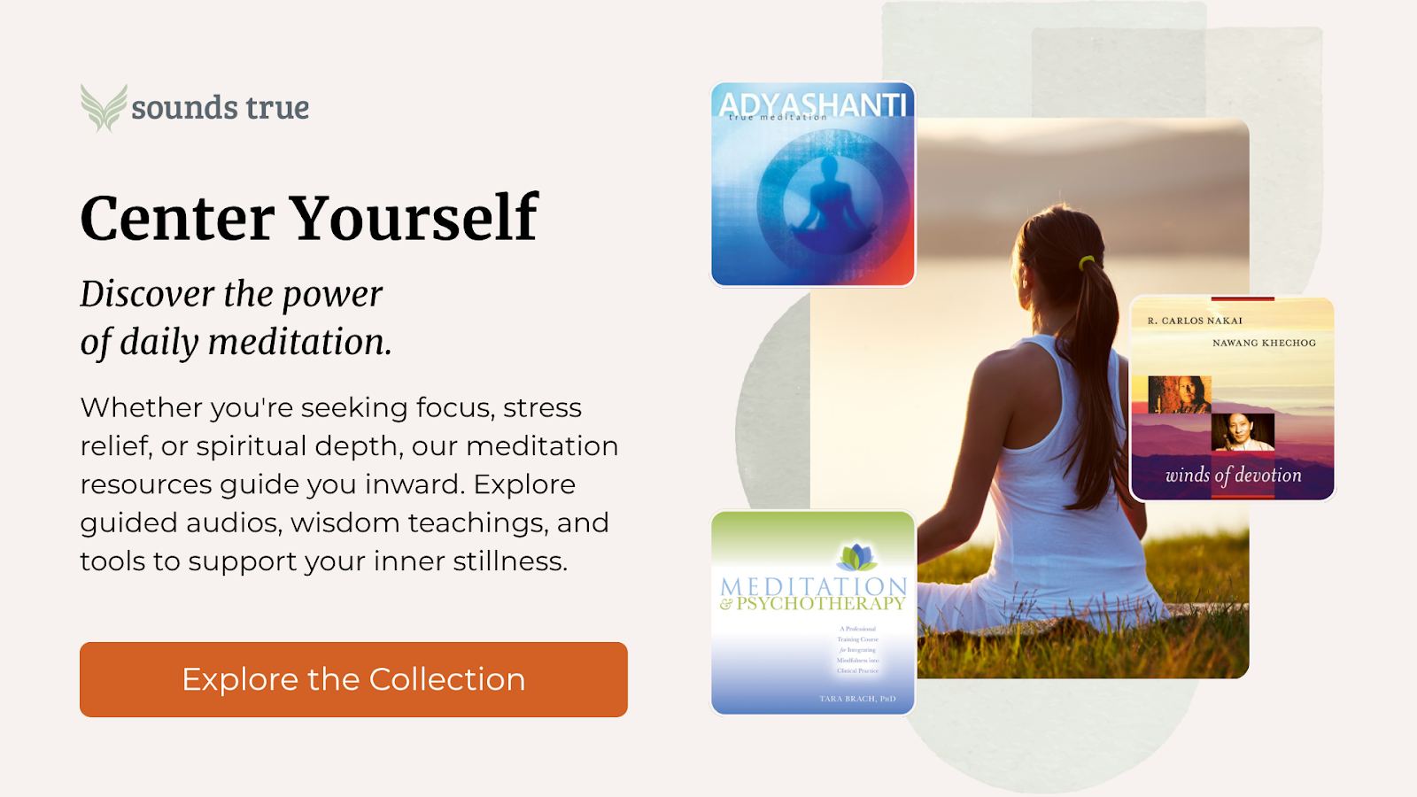 Discover The Power Of Daily Meditation With Sounds True.