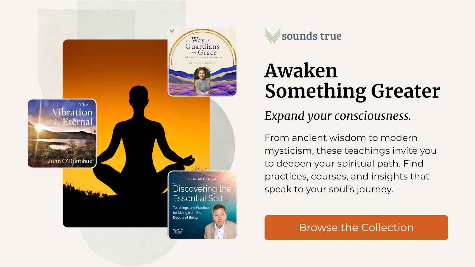 Expand Your Consciousness With Sounds True.